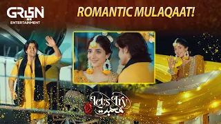 Let's Try Mohabbat | Romantic Mulaqaat | Mawra Hussain | Danyal Zafar | Green Tv