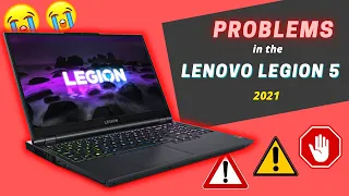 Problems in the 'LENOVO Legion 5' (at 2021)