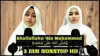 Shallallahu 'Ala Muhammad || FULL 3 JAM NONSTOP Voc. Lia & Leli HD