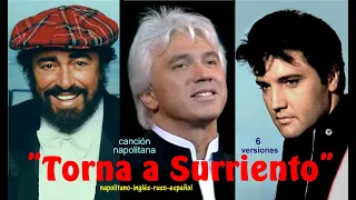 "Torna a Surriento", (Pavarotti, Hvorostovsky, Elvis P...) - Subts.: napolitano-inglés-ruso-español