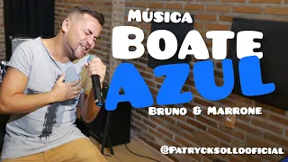 Bruno & Marrone- Boate Azul ( Patryck Sollo Cover)