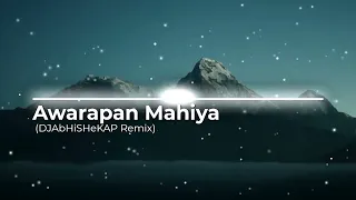 Awarapan Mahiya (DJAbHiSHeKAP Remix)