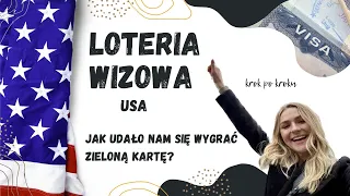 WYGRALIŚMY W LOTERII WIZOWEJ || ZIELONA KARTA KROK PO KROKU