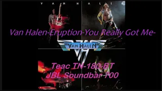 Van Halen-Eruption-You Really Got Me-Teac TN-180BT-JBL Soundbar 700