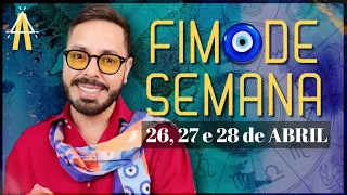 PREVISÕES DE FIM DE SEMANA. 26, 27 E 28 DE ABRIL.