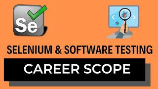 Selenium or Software Testing Career Scope