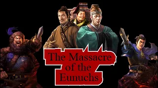 The Massacre of the Eunuchs (22 Sept 189)