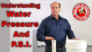 Understanding Water Pressure And P.S.I. - A Quick Tutorial