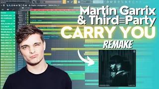 Martin Garrix & Third ≡ Party - Carry You 🔥 Remake (+FLP)