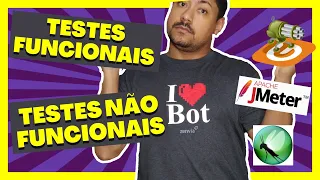 TESTES FUNCIONAIS E TESTES NÃO FUNCIONAIS - Entendo as diferenças | Exemplos de utilização