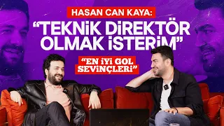 Hasan Can Kaya Nasıl Bir Futbol Delisi? : "En Sevdiğim Oyun FM"