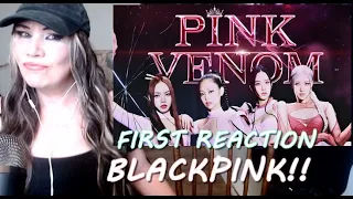 FIRST Time Hearing BLACKPINK! Reaction to Pink Venom!