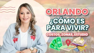 ¿Cómo es vivir en Orlando Florida? 2022