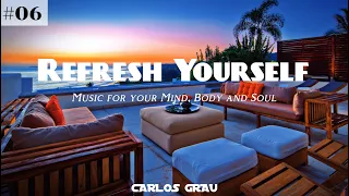 Deep House Mix | Summer 2023 | Refresh Yourself #06 | Carlos Grau