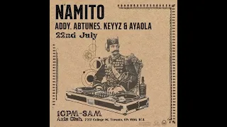 Namito Live in Toronto July 22 Axis Club - Link in Des.