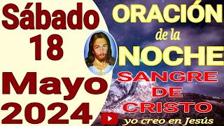 Oración de la noche del día sábado 18 de mayo del 2024