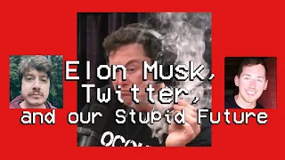 Elon Musk, Twitter, and our Stupid Future with Paris Marx