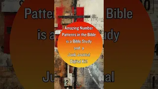 Amazing Number Patterns in the Bible! Bible Study & Junk Journal