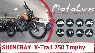 Shineray  X-Trail 250 Trophy мотоцикл відео огляд || Шинрей Х Трейл 250 Трофи видео обзор