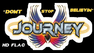 HD HQ FLAC  JOURNEY -  DON'T STOP BELIEVIN' Best Version SUPER ENHANCED AUDIO REMASTERED & LYRICS