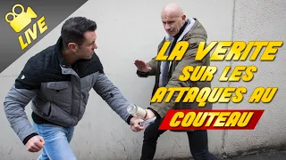 La vérité sur les attaques au couteau !