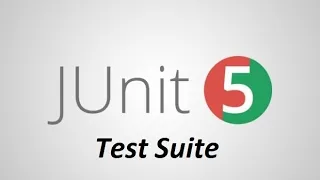 JUnit 5. Test Suite