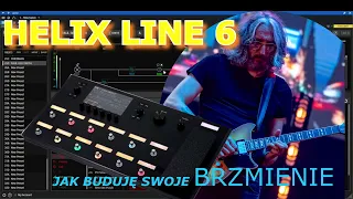 HELIX Line 6 Jak buduję swoje brzmienie? KMF