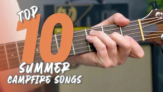 Top 10 Summer Campfire Songs for Acoustic Guitar!