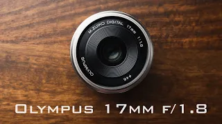 Micro Four Thirds Shooter Must Own Prime - Olympus 17mm f1.8