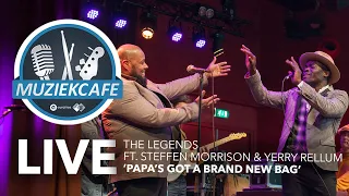 The Legends ft. Steffen Morrison & Yerry Rellum - 'Papa's Got A Brand New Bag' live bij Muziekcafé