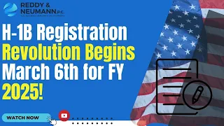 H-1B Registration Revolution Begins March 6th for FY 2025!