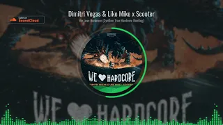 Dimitri Vegas & Like Mike & Scooter - We Love Hardcore (Cyn0wn True Hardcore Bootleg)