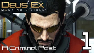 Deus Ex: Mankind Divided: A Criminal Past - Part 1