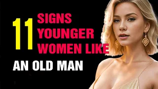 11 SIGNS Younger Women Like an Older Man (Men Miss These) | Stoicism Quotes