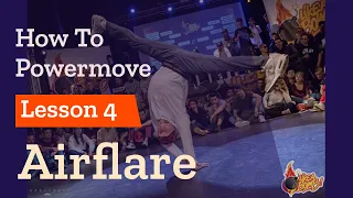 How To Powermove | Lesson 4 - Airflare Tutorial (Part 1)