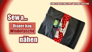 Windeltasche nähen [ohne Schnittmuster] / Sew a diaper bag [without pattern] *subtitled* DIY