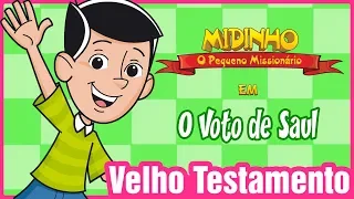 O voto de Saul - Midinho, o Pequeno Missionário