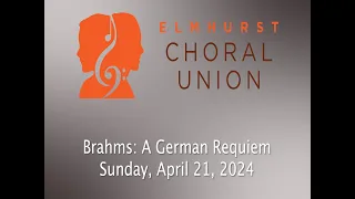 Elmhurst Choral Union : BRAHMS: A GERMAN REQUIEM