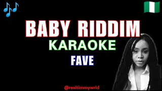 Fave Baby Riddim karaoke