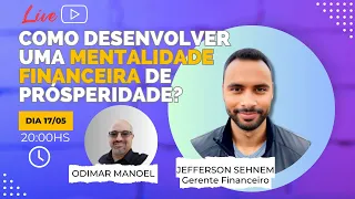 Live - Como desenvolver uma mentalidade financeira de prosperidade?