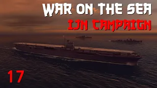 War on the Sea || IJN Campaign || Ep.17 - Airstrikes With a Dash of ASW