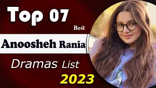 Top 07 Anoosheh Rania Khan Dramas & Telefilm | Anoushey Rania | Pakistani drama | Hum tum #humtum