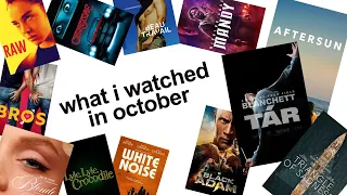 what i watched in october