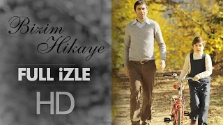 Bizim Hikaye - Sinema Filmi - 2015