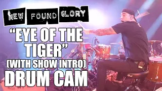 New Found Glory - Eye Of The Tiger (with show intro) (Drum Cam)