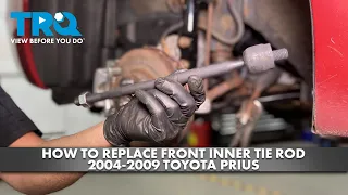 How to Replace Front Inner Tie Rods 2004-2009 Toyota Prius