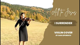 All to Jesus I surrender | VIOLIN COVER