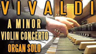 VIVALDI - VIOLIN CONCERTO IN A MINOR OP. 3 NO. 6 RV 356 - ORGAN SOLO - JONATHAN SCOTT