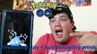 Pokemon Go: Friendship day event + Sustainability Event