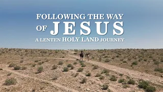 trailer - Following the way of Jesus: A Lenten Holy Land journey | Sumud